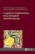 Cognitive Explorations into Metaphor and Metonymy
