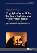 �Top-Spion� Oder Opfer Der Deutsch-Deutschen Wiedervereinigung?