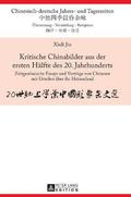 Kritische Chinabilder aus der ersten Haelfte des 20. Jahrhunderts
