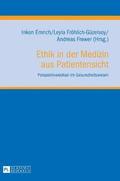 Ethik in der Medizin aus Patientensicht