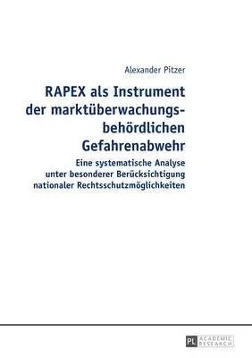 Alexander Pitzer - Rapex ALS Instrument Der Marktueberwachungsbehoerdlichen Gefahrenabwehr, Inbunden. Tillgänglighet: Tillfälligt slut