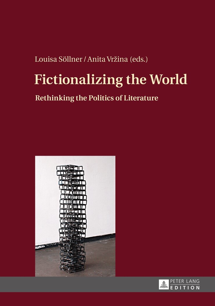 Louisa Söllner, Anita Vržina - Fictionalizing the World, Inbunden