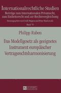 Modellgesetz als geeignetes Instrument europaeischer Vertragsrechtsharmonisierung