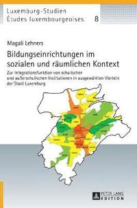 Bildungseinrichtungen im sozialen und raeumlichen Kontext