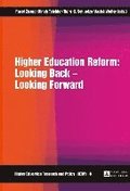 Higher Education Reform: Looking Back  Looking Forward