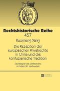 Rezeption der europaeischen Privatrechte in China und die konfuzianische Tradition