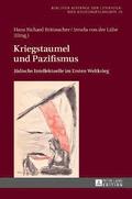 Kriegstaumel und Pazifismus