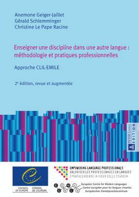 Anemone Geiger-Jaillet, Gérald Schlemminger, Christine Le Pape Racine - Enseigner Une Discipline Dans Une Autre Langue: Méthodologie Et Pratiques Professionnelles, Inbunden
