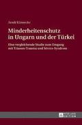 Minderheitenschutz in Ungarn und der Tuerkei