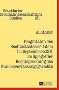 Fragilitaeten des Rechtsstaates seit dem 11. September 2001 im Spiegel der Rechtsprechung des Bundesverfassungsgerichts