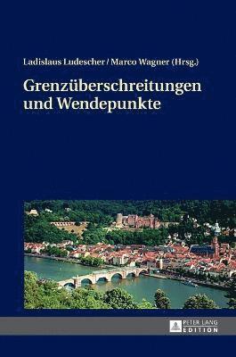 Ladislaus Ludescher, Marco Wagner - Grenzueberschreitungen und Wendepunkte, Inbunden. Tillgänglighet: Lägg i varukorg