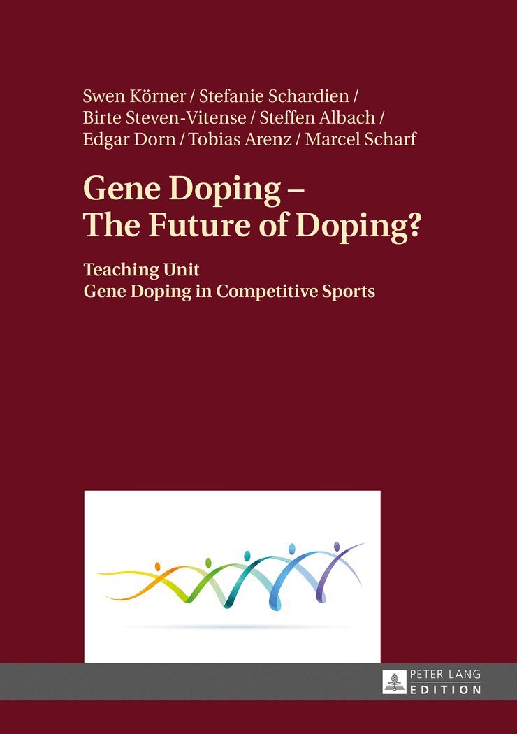 Stefanie Schardien, Birte Steven-Vitense, Steffen Albach, Edgar Dorn - Gene Doping – The Future of Doping?, Inbunden. Tillgänglighet: Lägg i varukorg