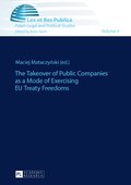 Takeover of Public Companies as a Mode of Exercising EU Treaty Freedoms