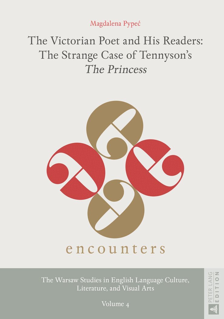Magdalena Pypeć - Victorian Poet and His Readers: The Strange Case of Tennyson’s «The Princess», Inbunden