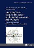 Inspiring Views from �a' the airts� on Scottish Literatures, Art and Cinema