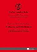 Nutzung gestaltet Raum