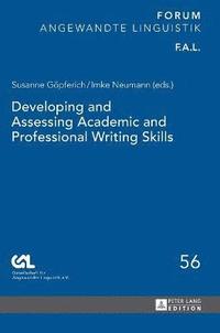 Developing and Assessing Academic and Professional Writing Skills