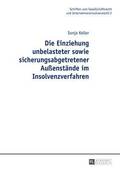 Die Einziehung Unbelasteter Sowie Sicherungsabgetretener Auenstaende Im Insolvenzverfahren