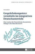 Gespraechskompetenz Vermitteln Im Integrativen Deutschunterricht