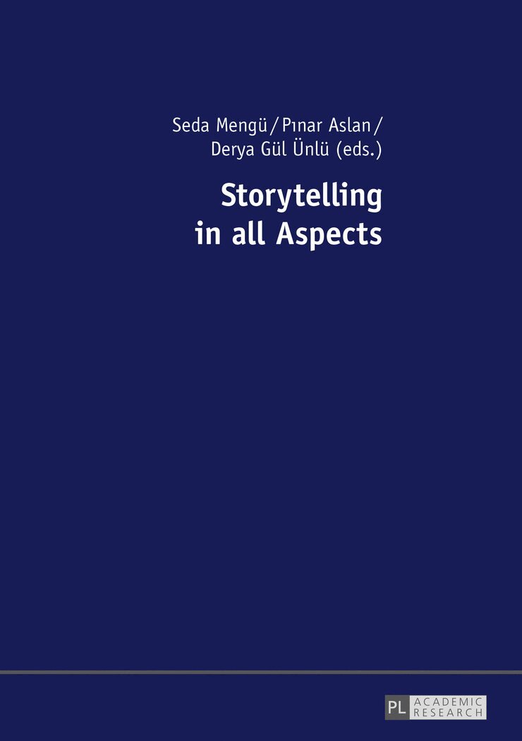 Seda Mengü, Pinar Aslan, Derya Gül Ünlü - Storytelling in all Aspects, Häftad