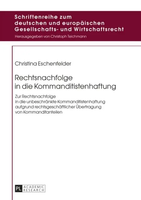 Eschenfelder Christina Eschenfelder - Rechtsnachfolge in die Kommanditistenhaftung, E-bok. Tillgänglighet: Lägg i varukorg