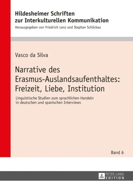 Silva Vasco da Silva - Narrative des Erasmus-Auslandsaufenthaltes: Freizeit, Liebe, Institution, E-bok. Tillgänglighet: Lägg i varukorg