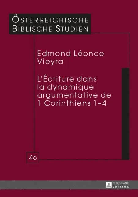 Vieyra Edmond Leonce Vieyra - L’Écriture dans la dynamique argumentative de 1 Corinthiens 1–4, E-bok. Tillgänglighet: Lägg i varukorg