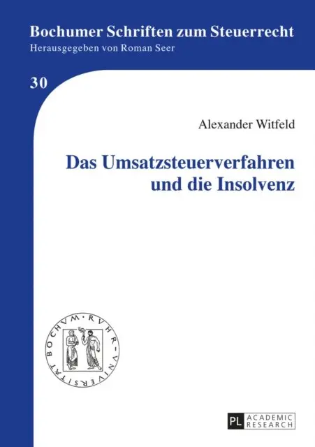 Witfeld Alexander Witfeld - Das Umsatzsteuerverfahren und die Insolvenz, E-bok. Tillgänglighet: Lägg i varukorg