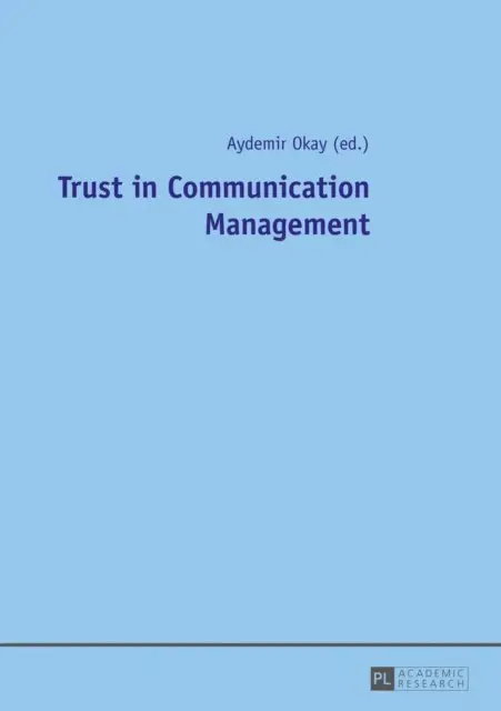 Okay Aydemir Okay - Trust in Communication Management, E-bok. Tillgänglighet: Lägg i varukorg