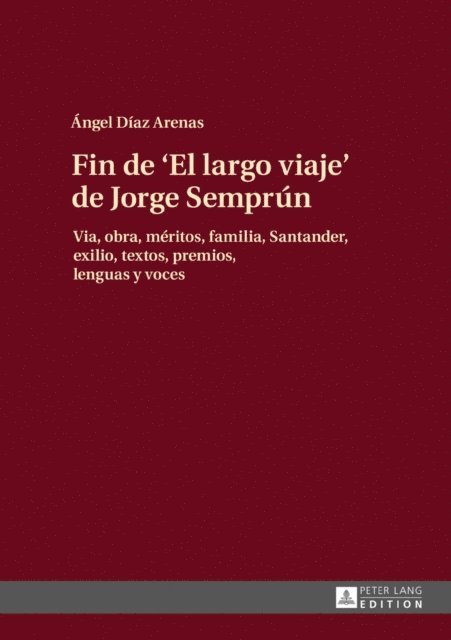 Diaz Arenas Angel Diaz Arenas - Fin de «El largo viaje» de Jorge Semprún, E-bok