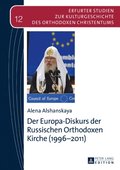 Der Europa-Diskurs der Russischen Orthodoxen Kirche (1996?2011)