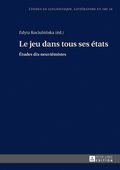 Le jeu dans tous ses Ã©tats