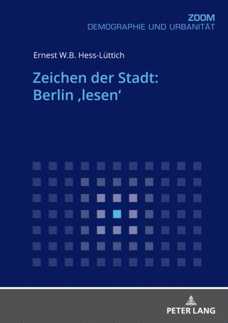 Hess-Luttich Ernest W.B. Hess-Luttich - Zeichen der Stadt: Berlin ‚lesen‘, E-bok
