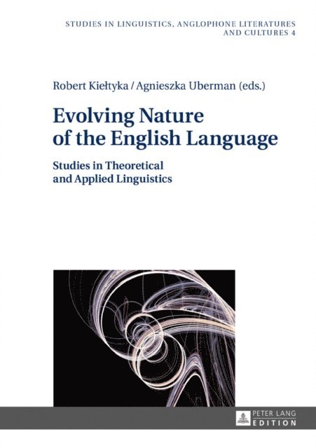Uberman Agnieszka Uberman, Kieltyka Robert Kieltyka - Evolving Nature of the English Language, E-bok
