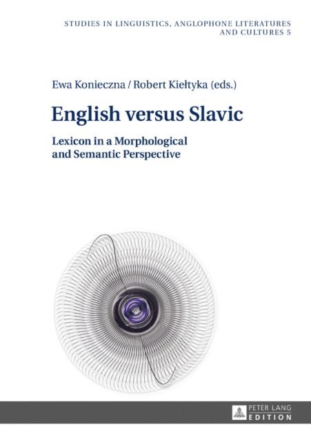Kieltyka Robert Kieltyka, Konieczna Ewa Konieczna - English versus Slavic, E-bok