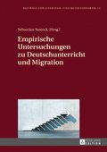 Empirische Untersuchungen zu Deutschunterricht und Migration