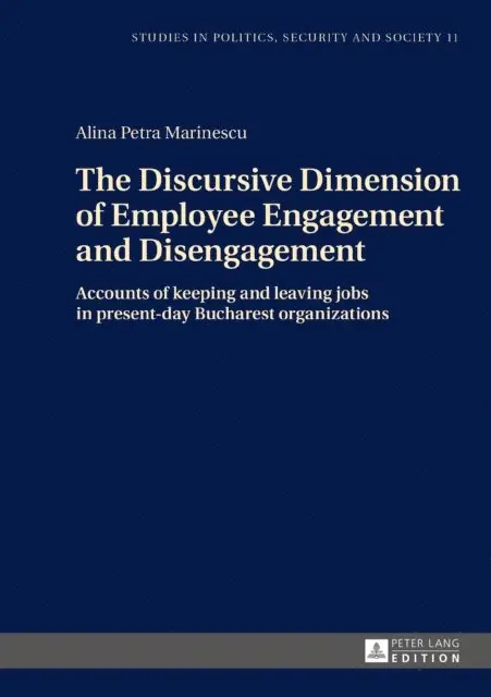 Marinescu Alina Petra Marinescu - Discursive Dimension of Employee Engagement and Disengagement, E-bok. Tillgänglighet: Lägg i varukorg