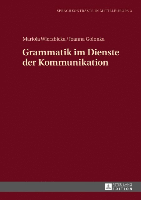 Golonka Joanna Golonka, Wierzbicka Mariola Wierzbicka - Grammatik im Dienste der Kommunikation, E-bok