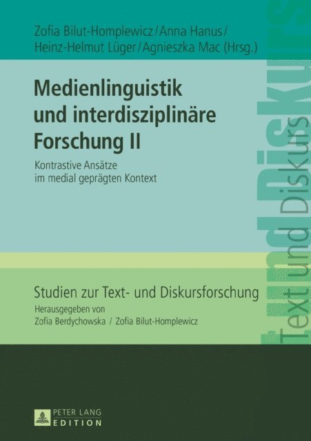 Mac Agnieszka Mac, Luger Heinz-Helmut Luger, Hanus Anna Hanus, Bilut-Homplewicz Zofia Bilut-Homplewicz - Medienlinguistik und interdisziplinaere Forschung II, E-bok