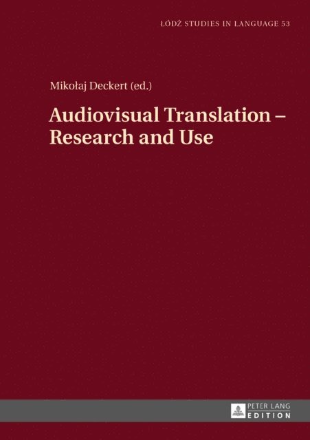 Deckert Mikolaj Deckert - Audiovisual Translation - Research and Use, E-bok