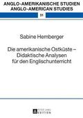 amerikanische Ostkueste - Didaktische Analysen fuer den Englischunterricht
