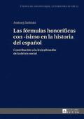 Fórmulas Honoríficas Con -Ísimo En La Historia del Español