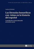 Las fÃ³rmulas honorÃ¿ficas con -Ã¿simo en la historia del espaÃ±ol
