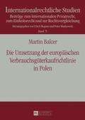 Umsetzung der europaeischen Verbrauchsgueterkaufrichtlinie in Polen
