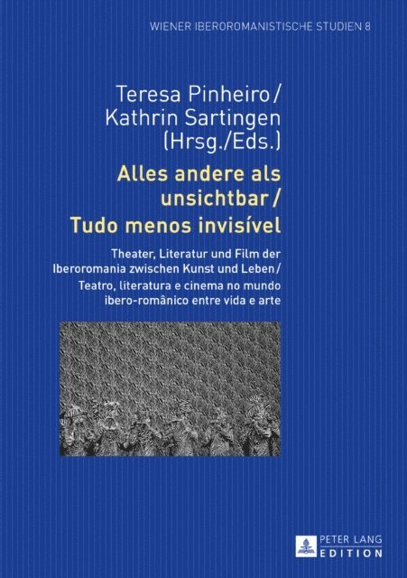 Sartingen Kathrin Sartingen, Pinheiro Teresa Pinheiro - Alles andere als unsichtbar / Tudo menos invisível, E-bok