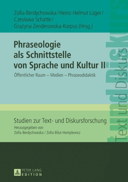 Zenderowska-Korpus Grazyna Zenderowska-Korpus, Schatte Czeslawa Schatte, Luger Heinz-Helmut Luger, Berdychowska Zofia Berdychowska - Phraseologie als Schnittstelle von Sprache und Kultur II, E-bok