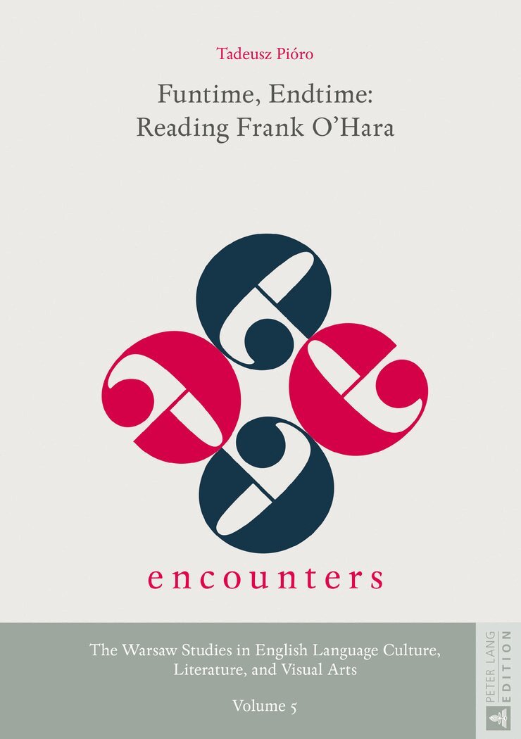 Tadeusz Pióro, Justyna Wierzchowska - Funtime, Endtime: Reading Frank O’Hara, Inbunden
