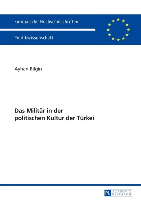 Das Militaer in der politischen Kultur der Tuerkei
