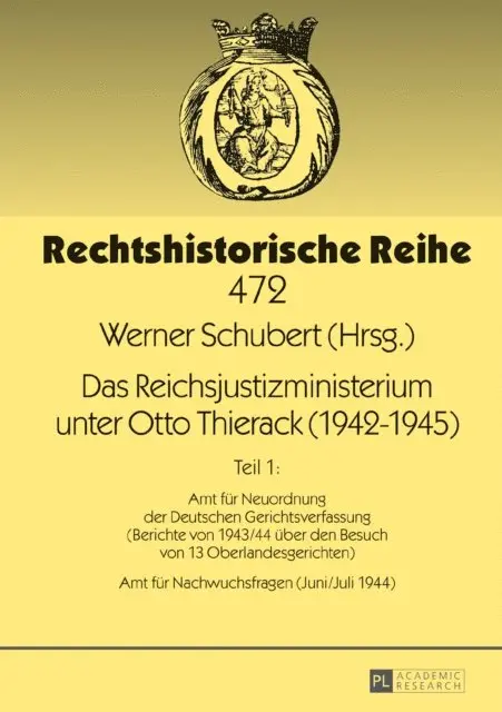 Schubert Werner Schubert - Das Reichsjustizministerium unter Otto Thierack (1942–1945), E-bok. Tillgänglighet: Lägg i varukorg