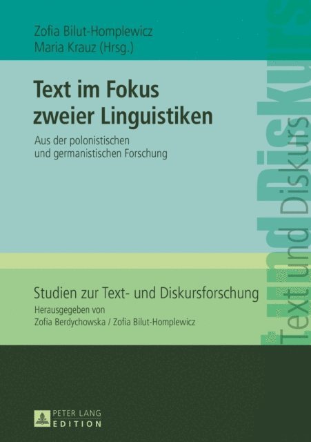 Krauz Maria Krauz, Bilut-Homplewicz Zofia Bilut-Homplewicz - Text im Fokus zweier Linguistiken, E-bok